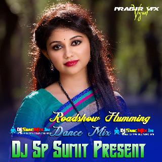 Shishe Ki Umar (Roadshow Humming Dance Mix 2022)-Dj Sp Sumit Music Present